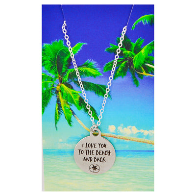 I love You to the Beach and Back Beach Quote Necklace