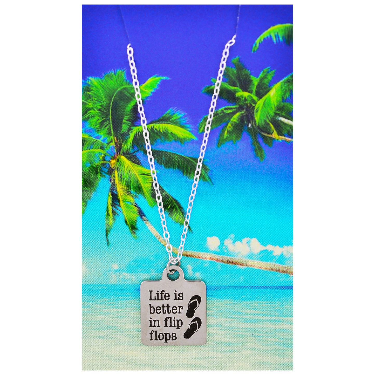 Life is Better in Flip Flops Beach Quote Necklace