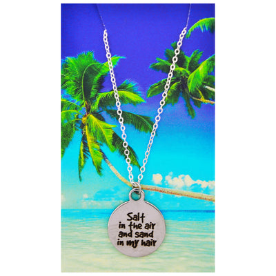 Salt in the Air Sand in My Hair Beach Quote Necklace