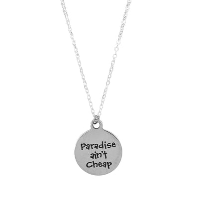 Paradise Ain't Cheap Beach Quote Necklace