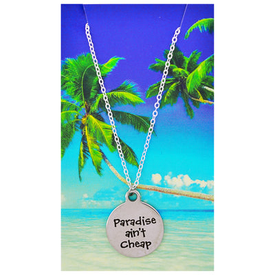 Paradise Ain't Cheap Beach Quote Necklace